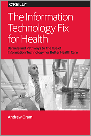 The Information Technology Fix for Health