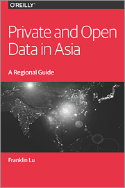 Private and Open Data in Asia: A Regional Guide