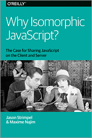 Why Isomorphic JavaScript?