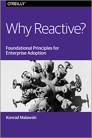 Why Reactive? Foundational Principles for Enterprise Adoption