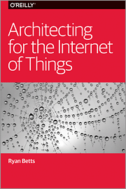 Architecting for the Internet of Things