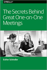 The Secrets Behind Great One-on-One Meetings