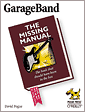 GarageBand: The Missing Manual