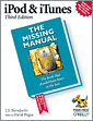 iPod and iTunes: The Missing Manual