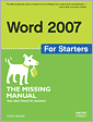 Word 2007 for Starters: The Missing Manual