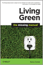 Living Green: The Missing Manual