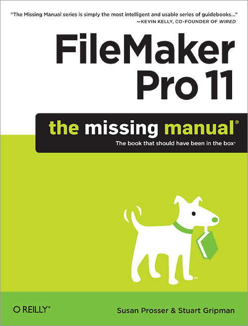 FileMaker Pro 11: The Missing Manual - O'Reilly Media