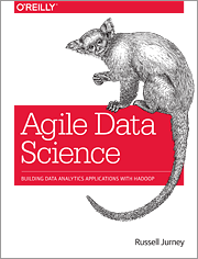 Agile Data Science - O'Reilly Media