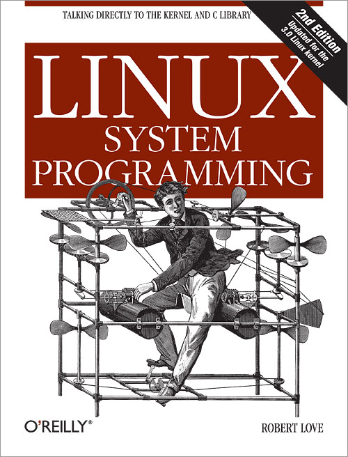  Linux System Programming  2nd Edition O Reilly Media