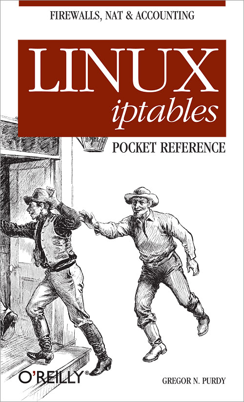 Linux Iptables Pocket Reference Oreilly Media - 