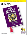 iLife '05: The Missing Manual