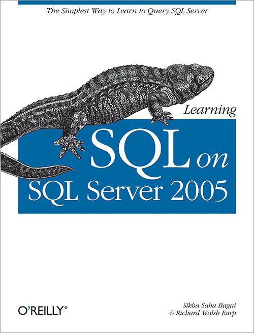 Learning SQL on SQL Server 2005 - O'Reilly Media
