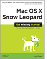 Mac OS X Snow Leopard: The Missing Manual