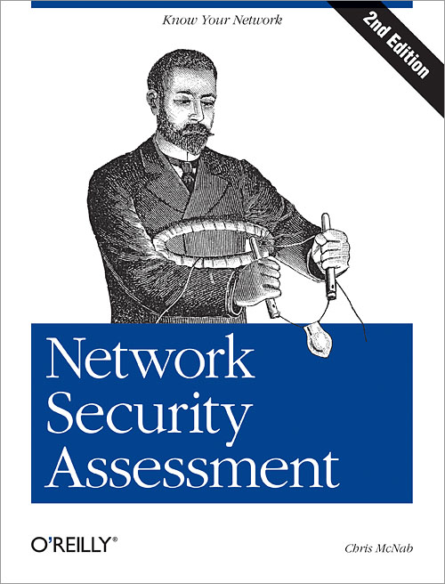 Network Security Assessment, 2nd Edition - O'Reilly Media