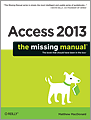 Access 2013: The Missing Manual 