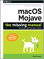 macOS Mojave: The Missing Manual