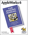 AppleWorks 6: the Missing Manual