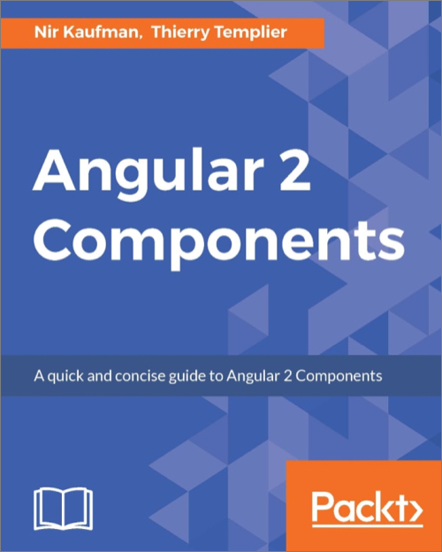 Angular 2 Components Oreilly Media - 