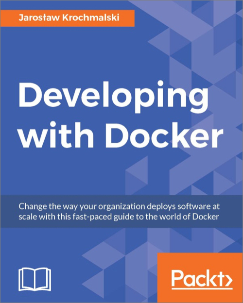 Developing with Docker - O'Reilly Media